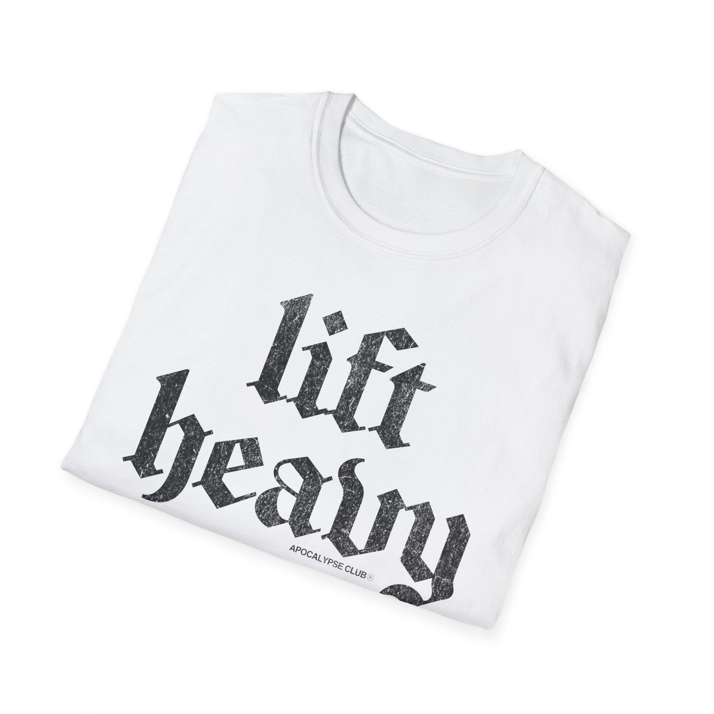 Lift Heavy T-Shirt