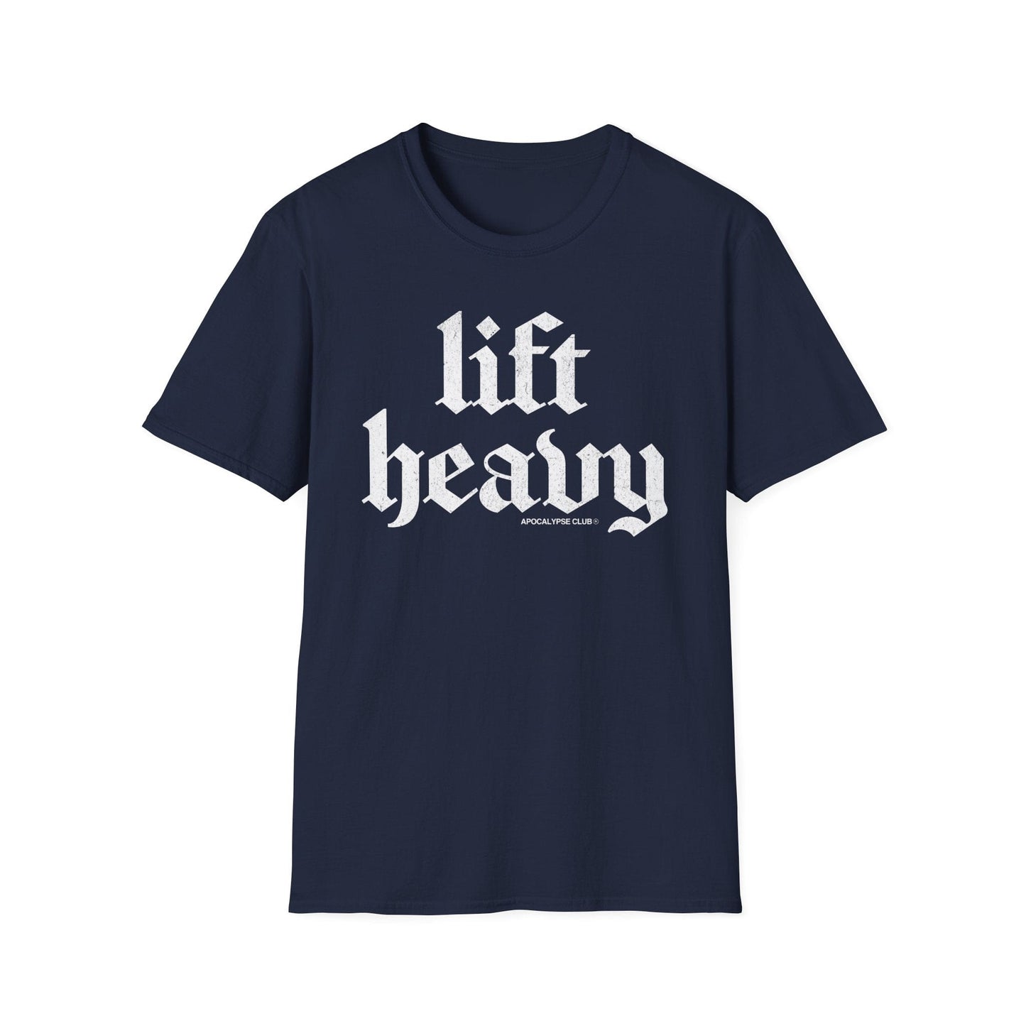 Lift Heavy T-Shirt