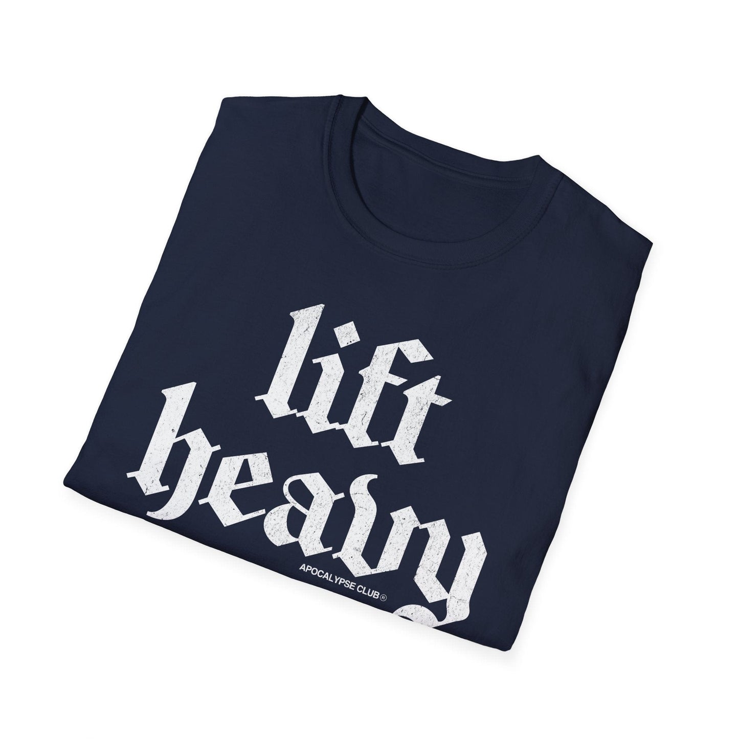 Lift Heavy T-Shirt