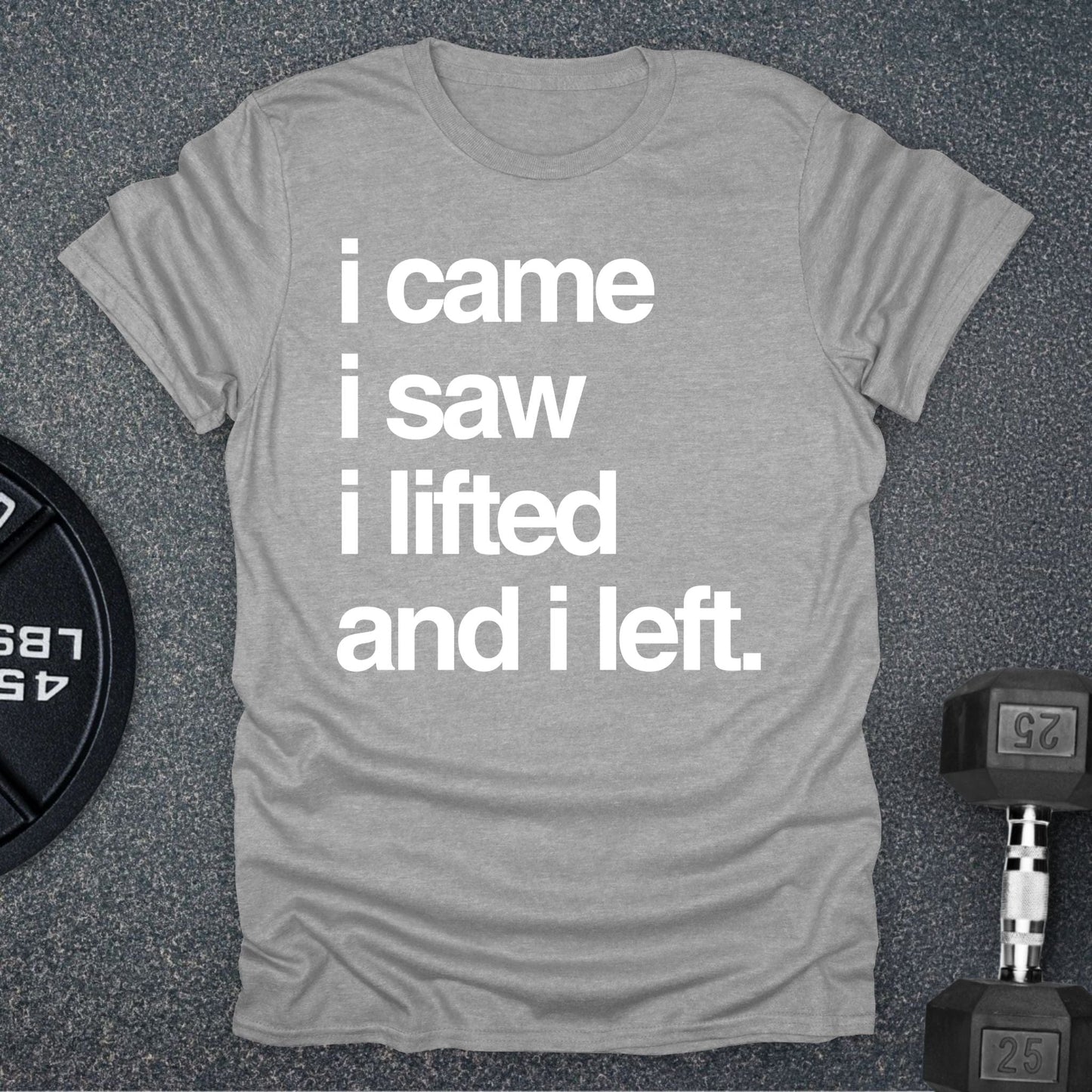 I Lifted T-Shirt