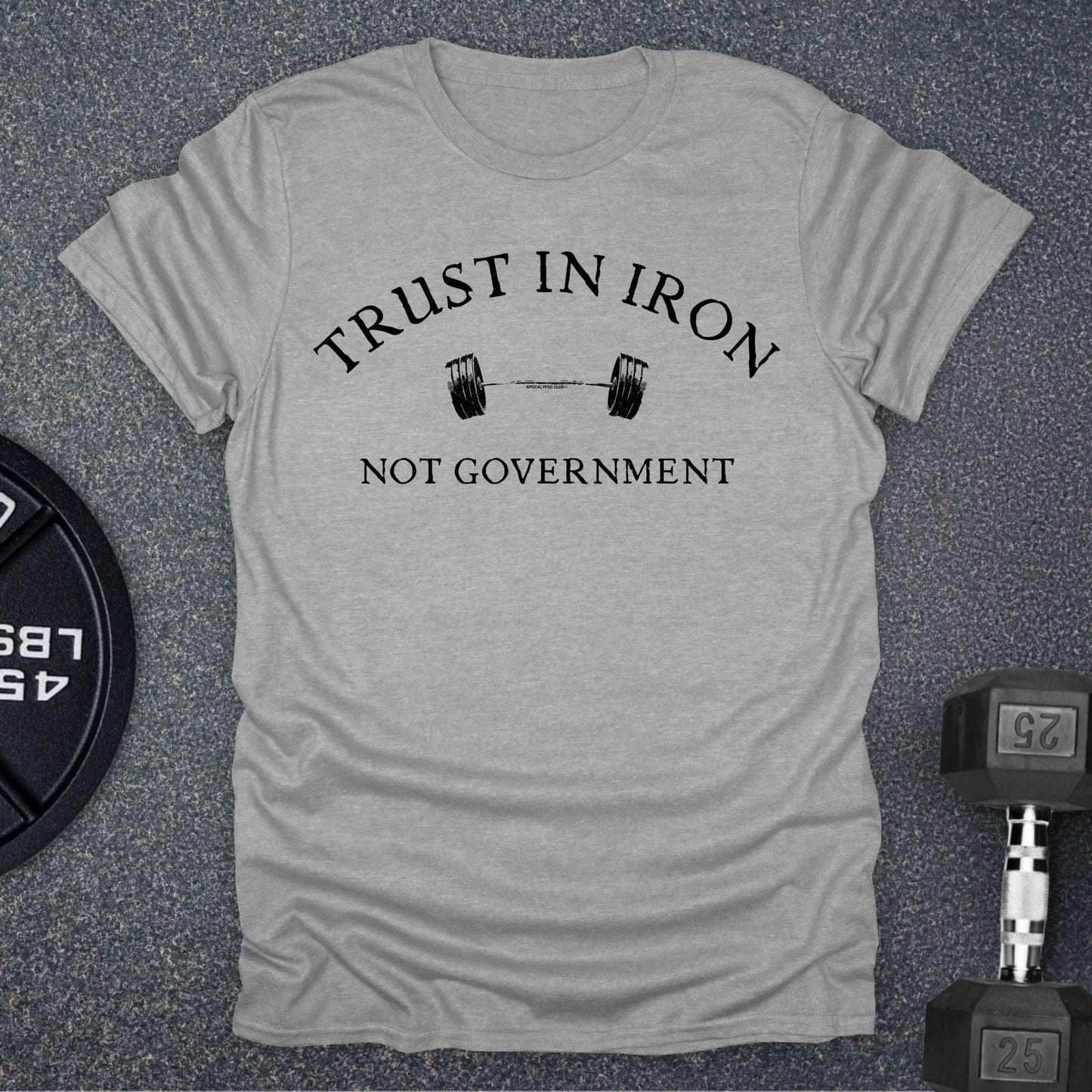 Iron Not Government T-Shirt