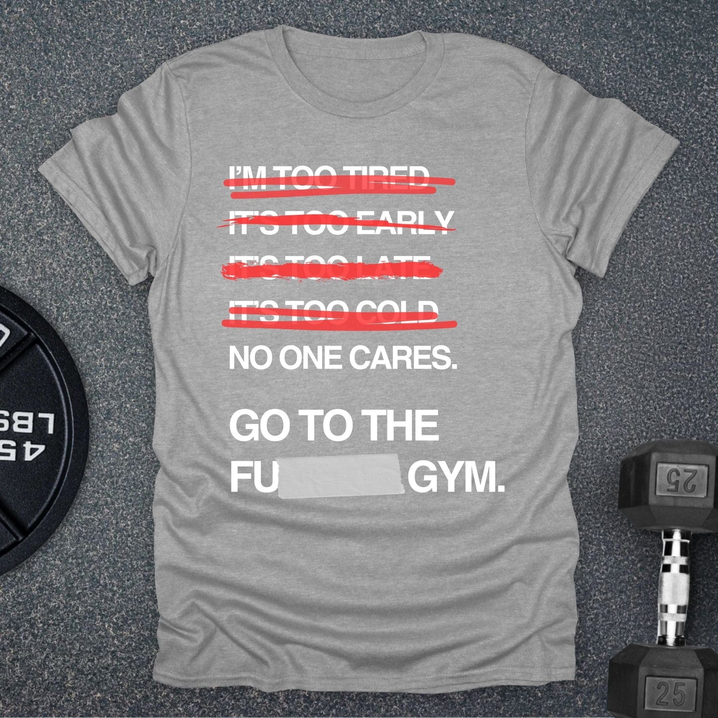 Go To The Gym T-Shirt