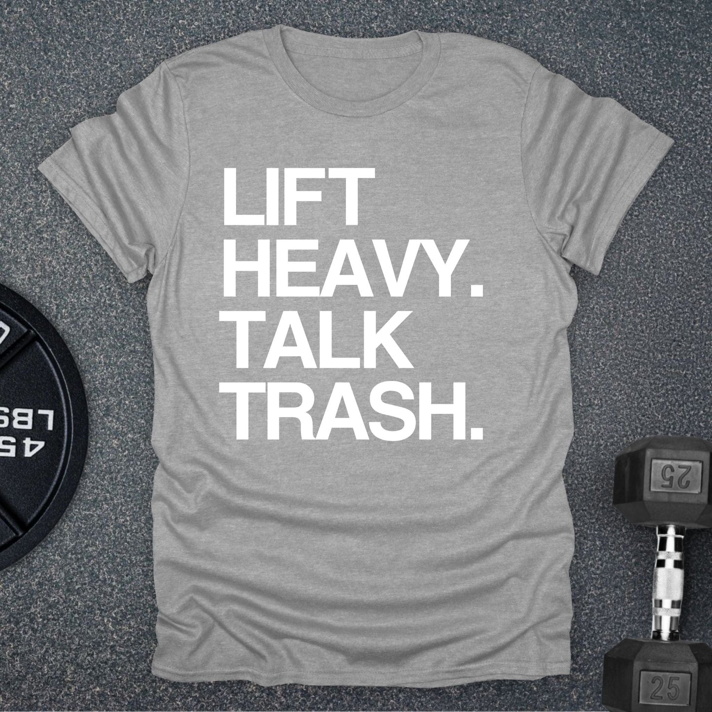 Talk Trash T-Shirt