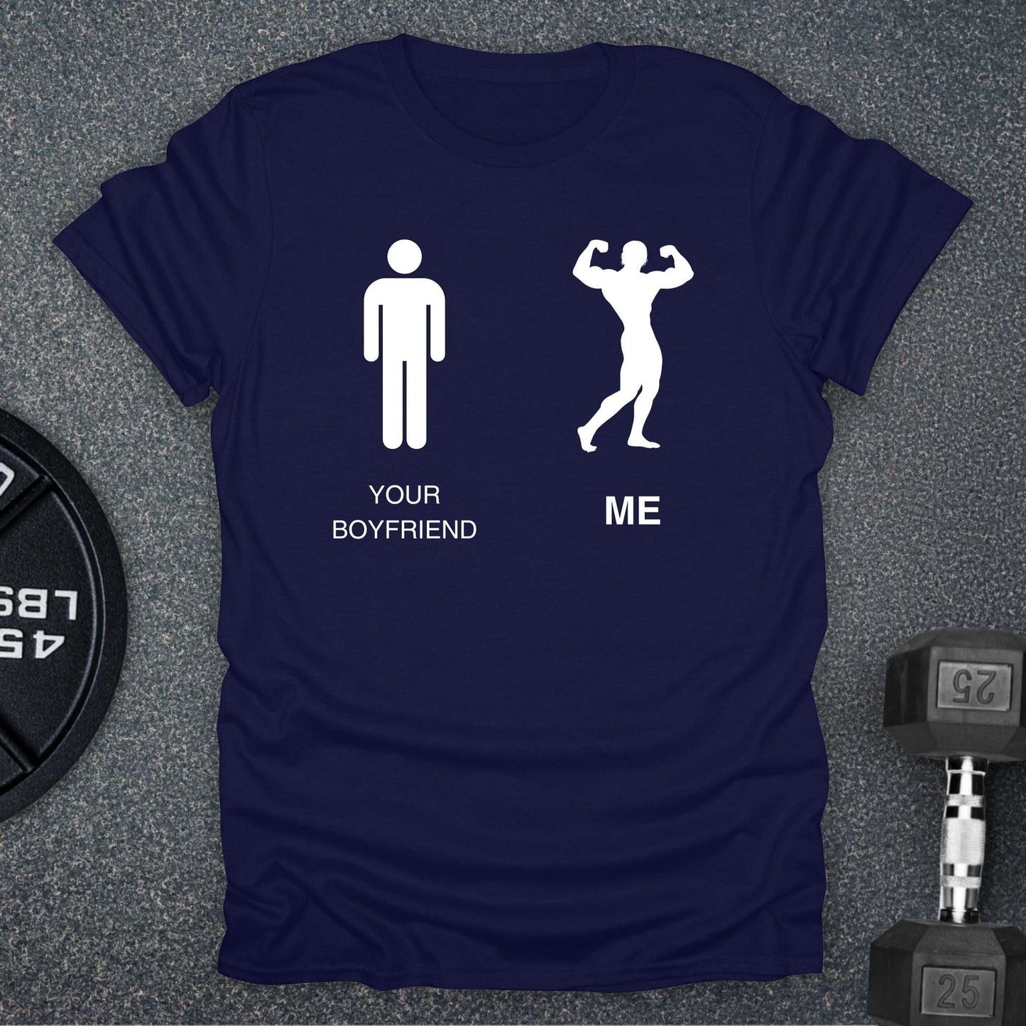 Your Boyfriend Versus Me T-Shirt