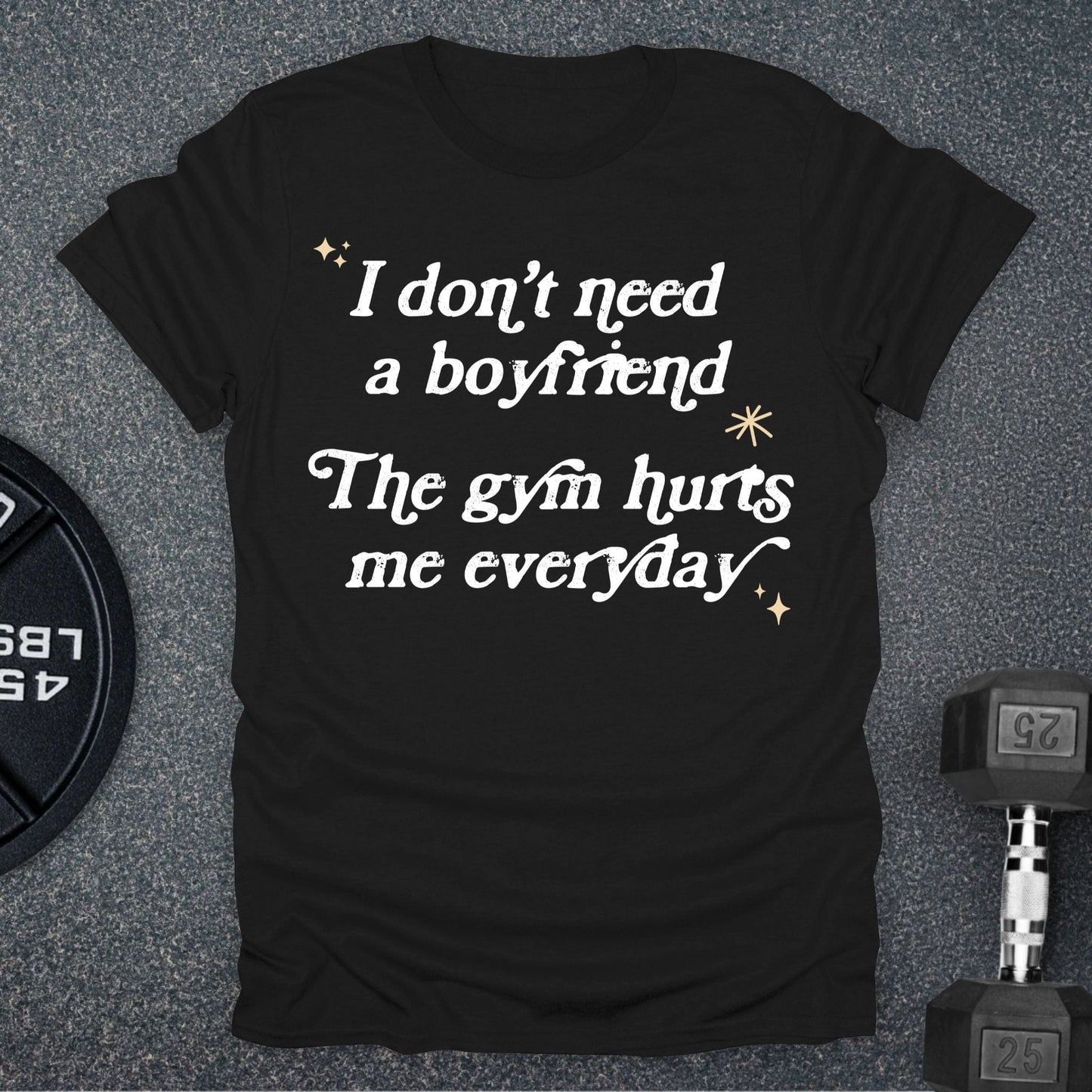 I Don't Need A Boyfriend T-Shirt