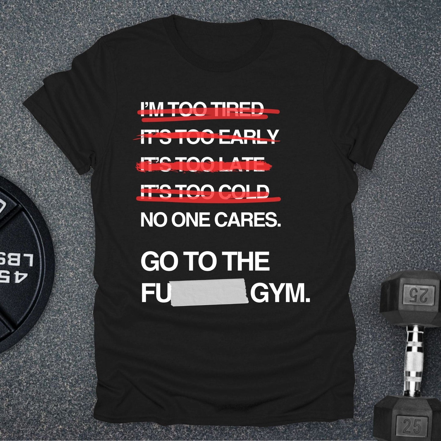 Go To The Gym T-Shirt