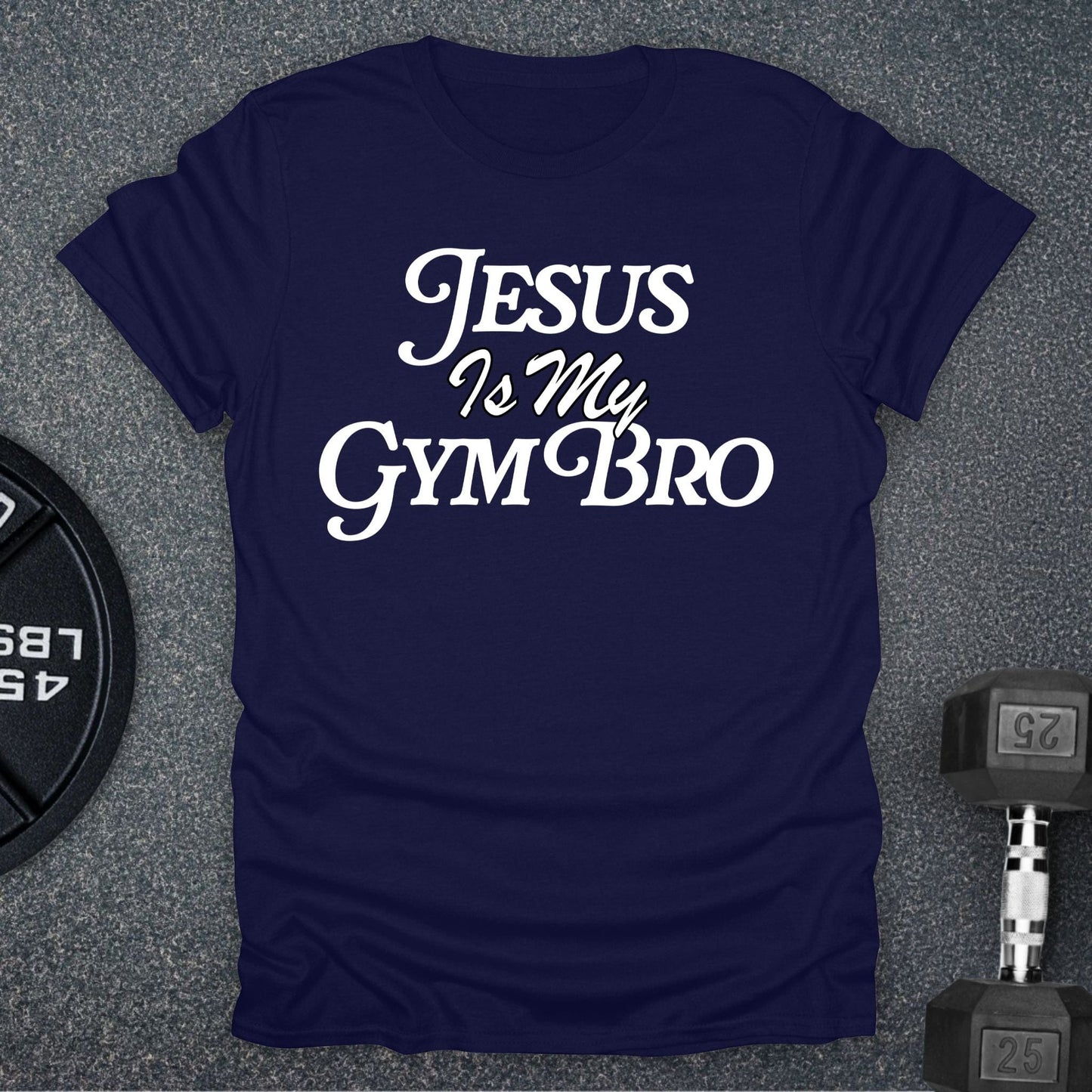 Jesus Is My Gym Bro T-Shirt