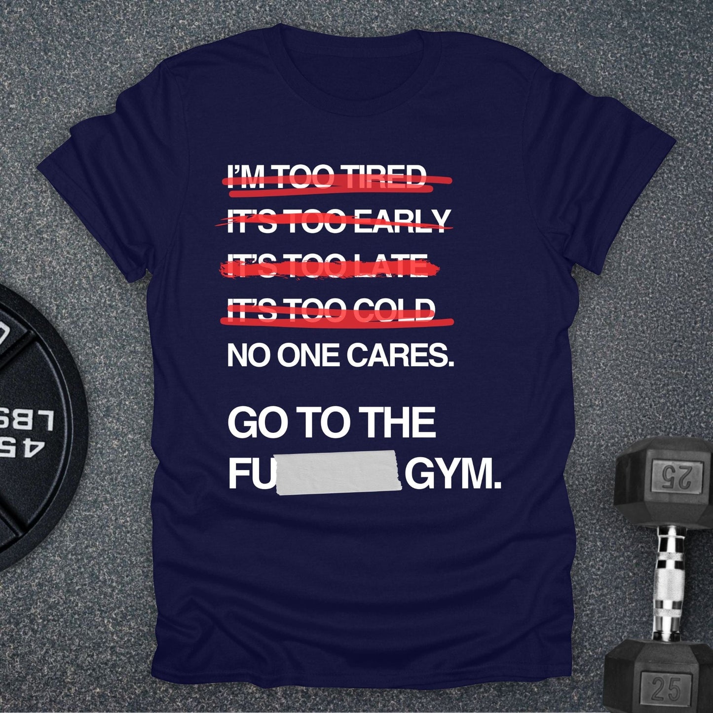 Go To The Gym T-Shirt