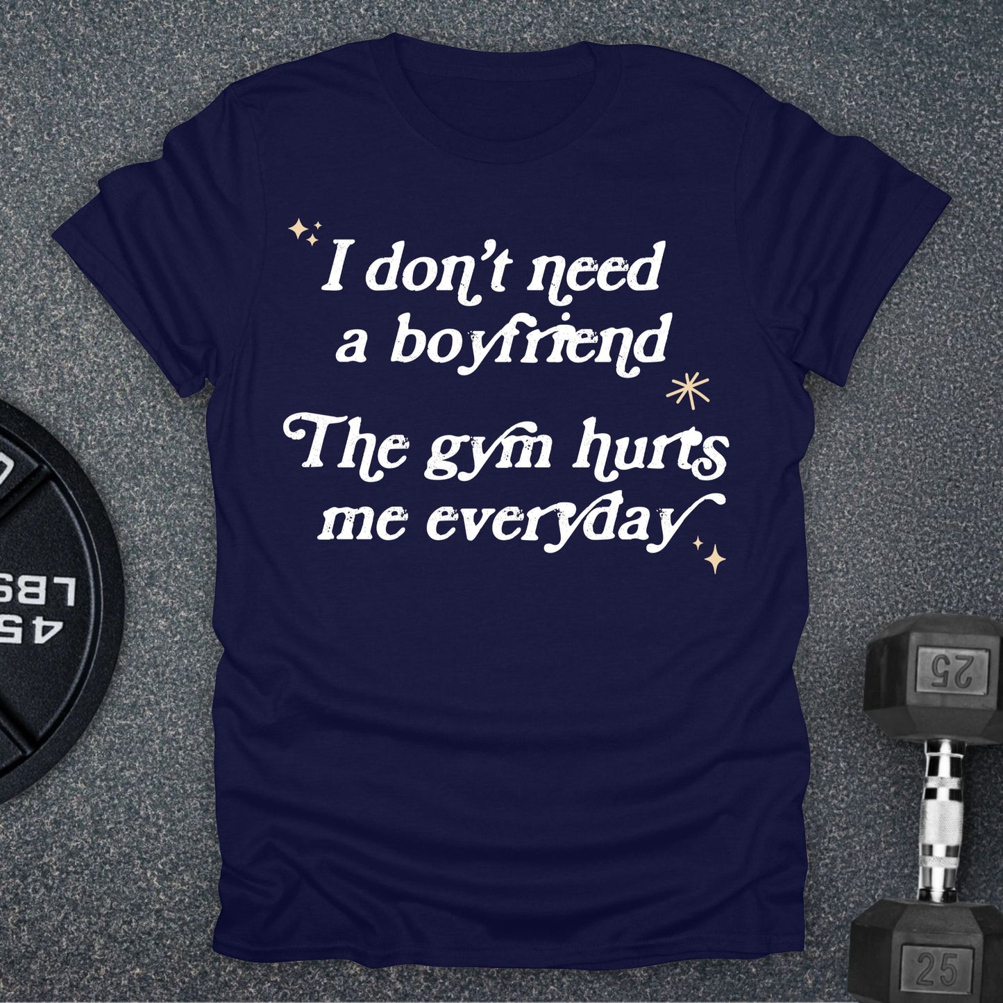 I Don't Need A Boyfriend T-Shirt