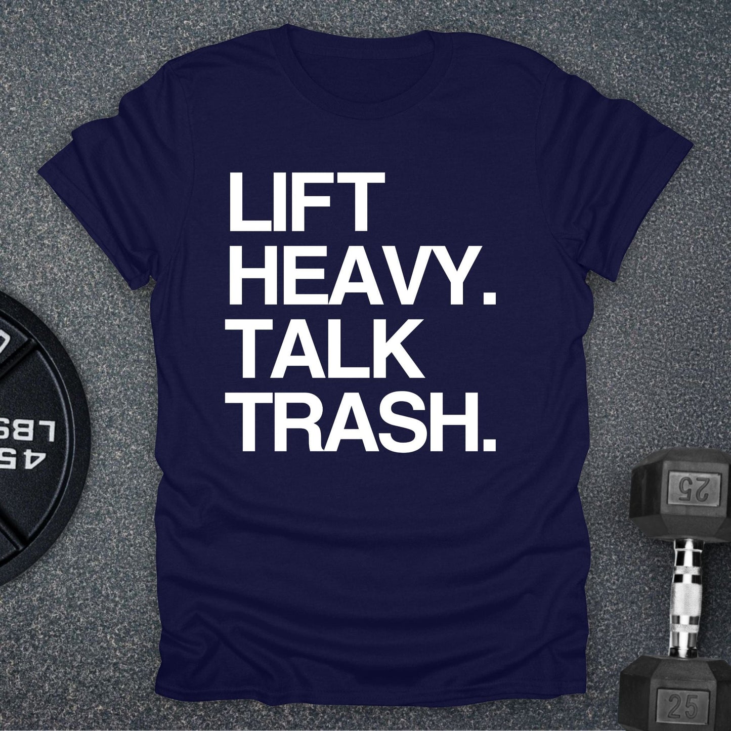 Talk Trash T-Shirt