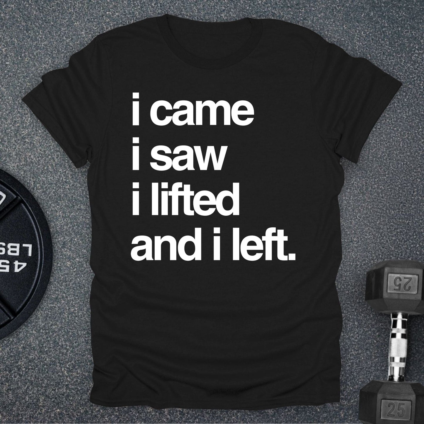 I Lifted T-Shirt