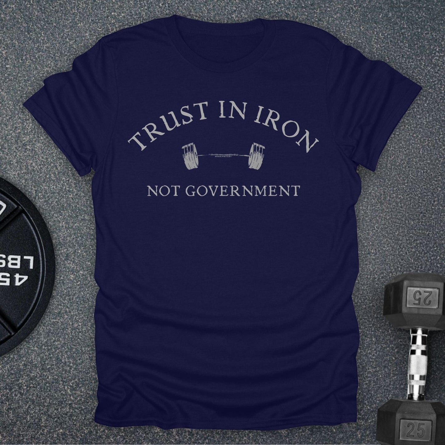 Iron Not Government T-Shirt
