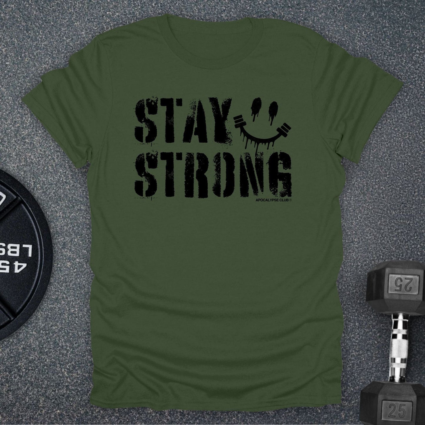 Stay Strong T-Shirt