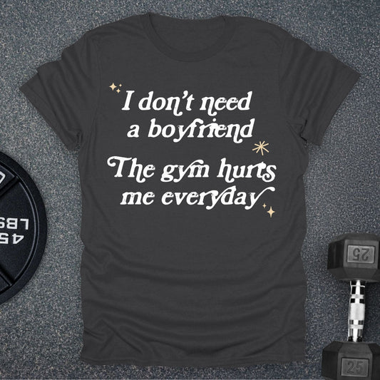 I Don't Need A Boyfriend T-Shirt