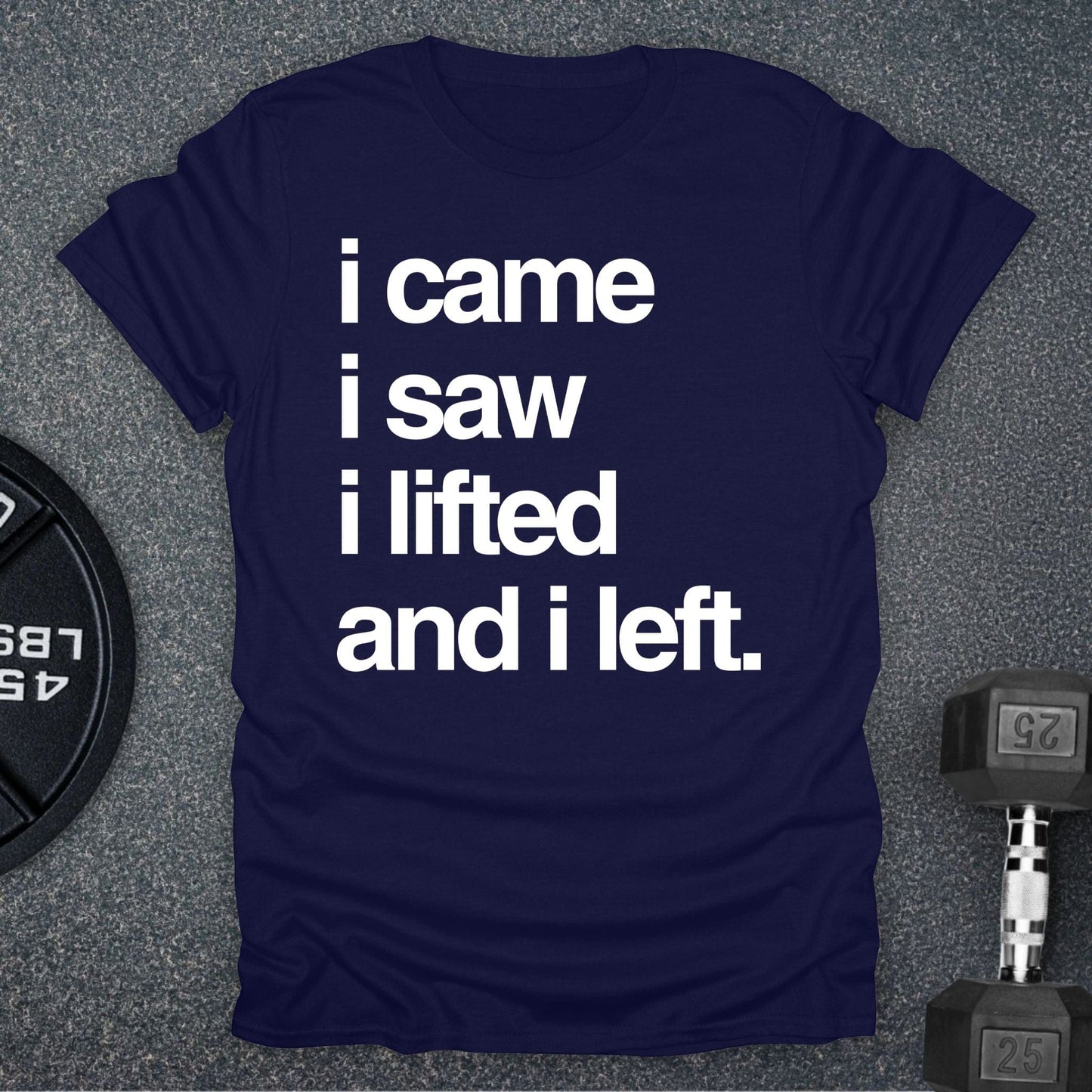 I Lifted T-Shirt