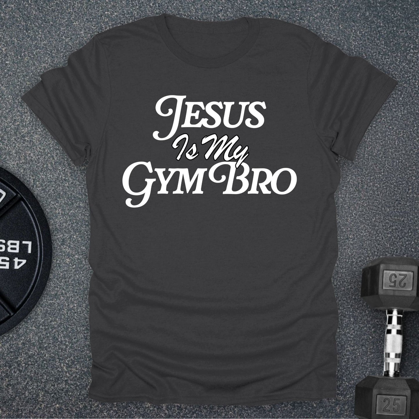 Jesus Is My Gym Bro T-Shirt