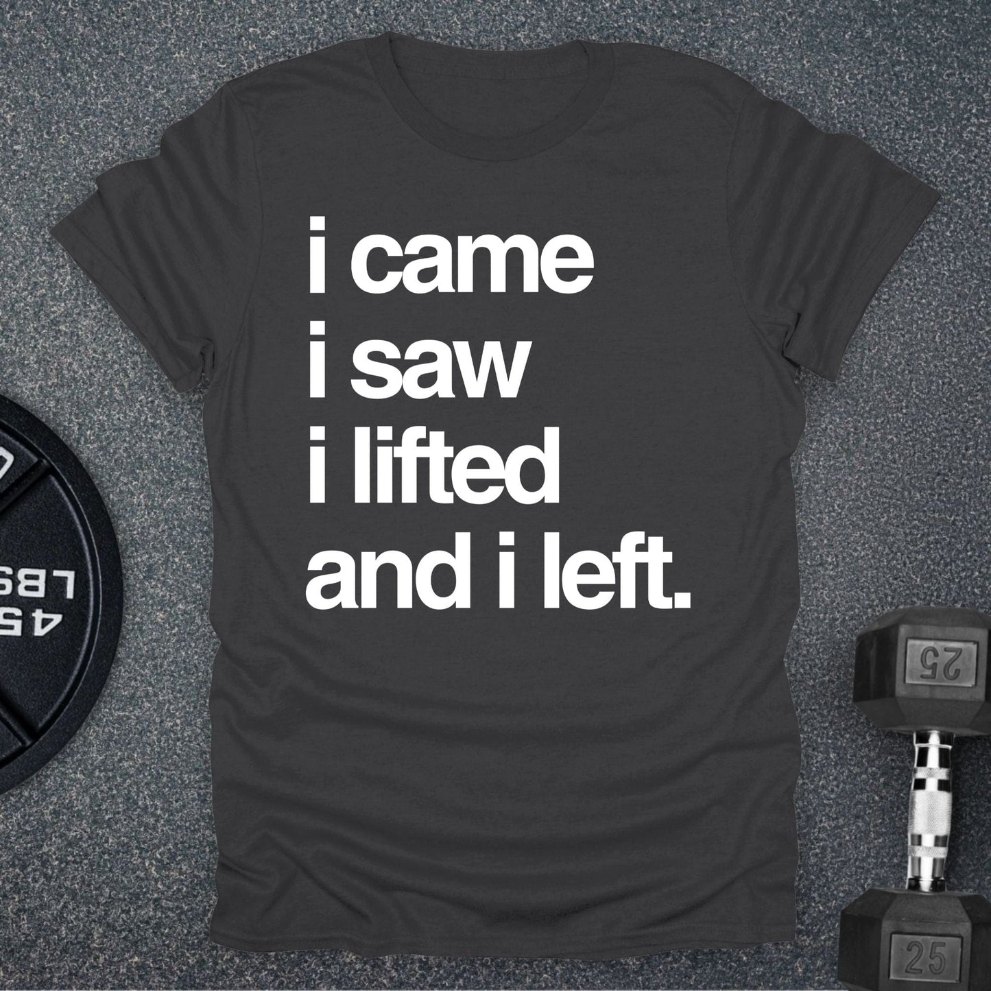 I Lifted T-Shirt