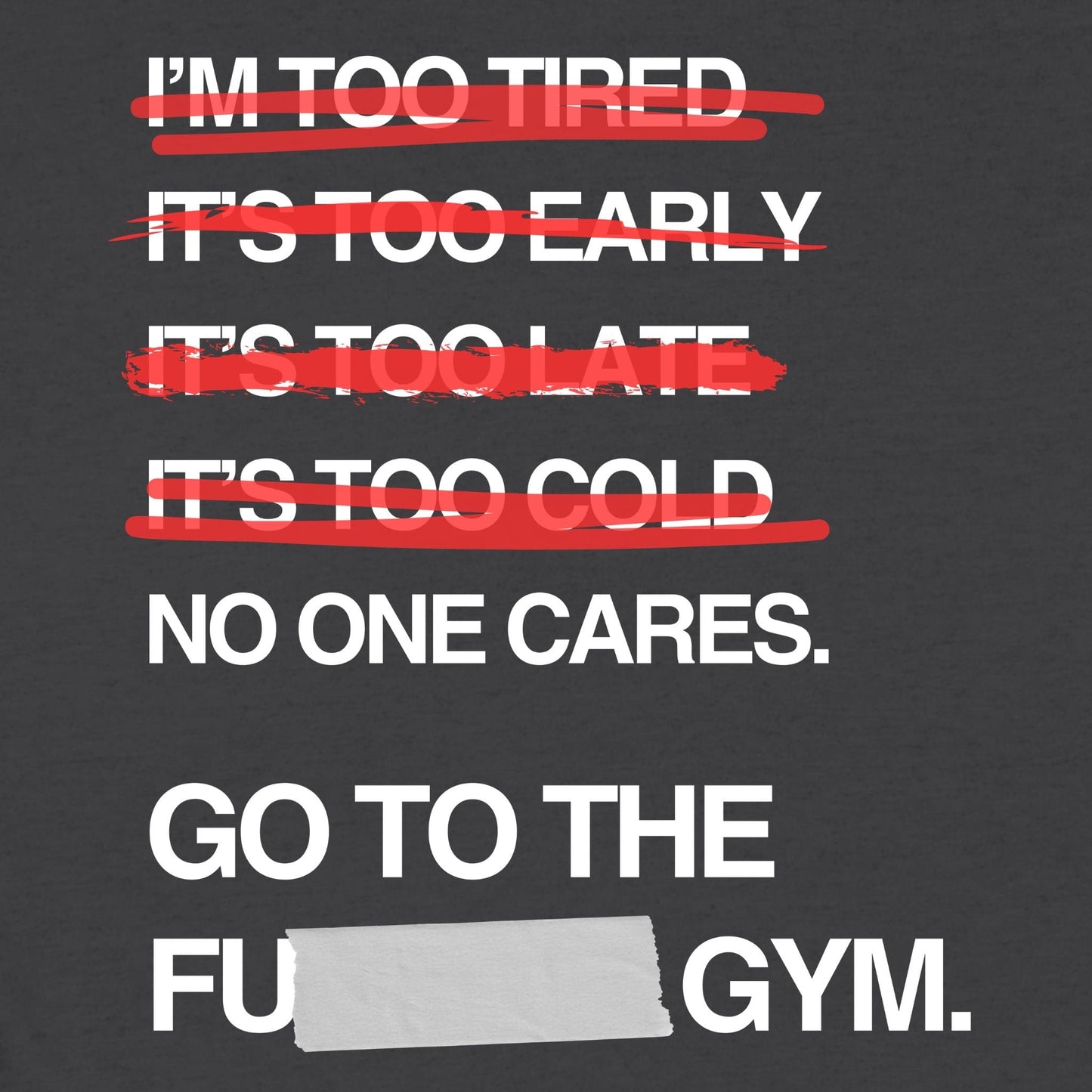 Go To The Gym T-Shirt