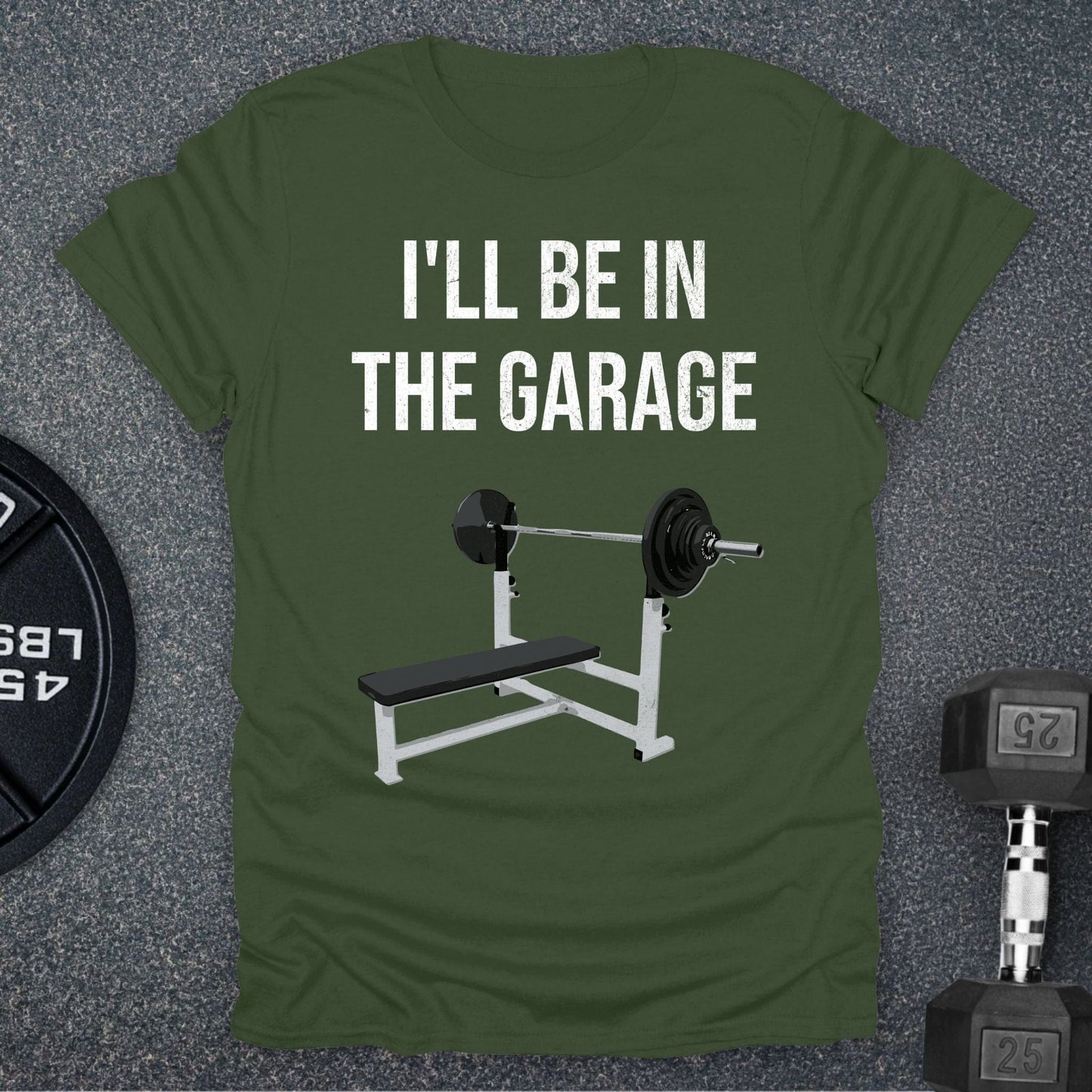 I'll Be In The Garage T-Shirt