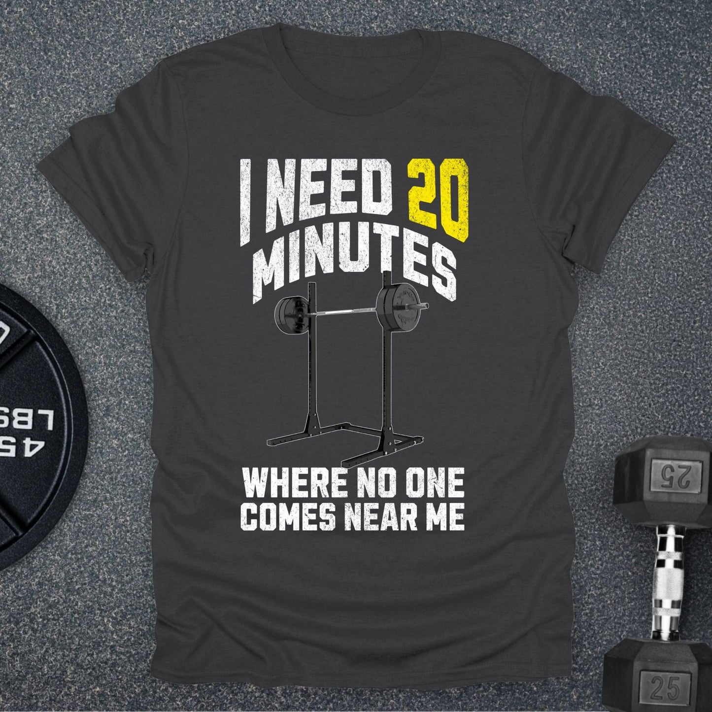 I Need 20 Minutes T-Shirt