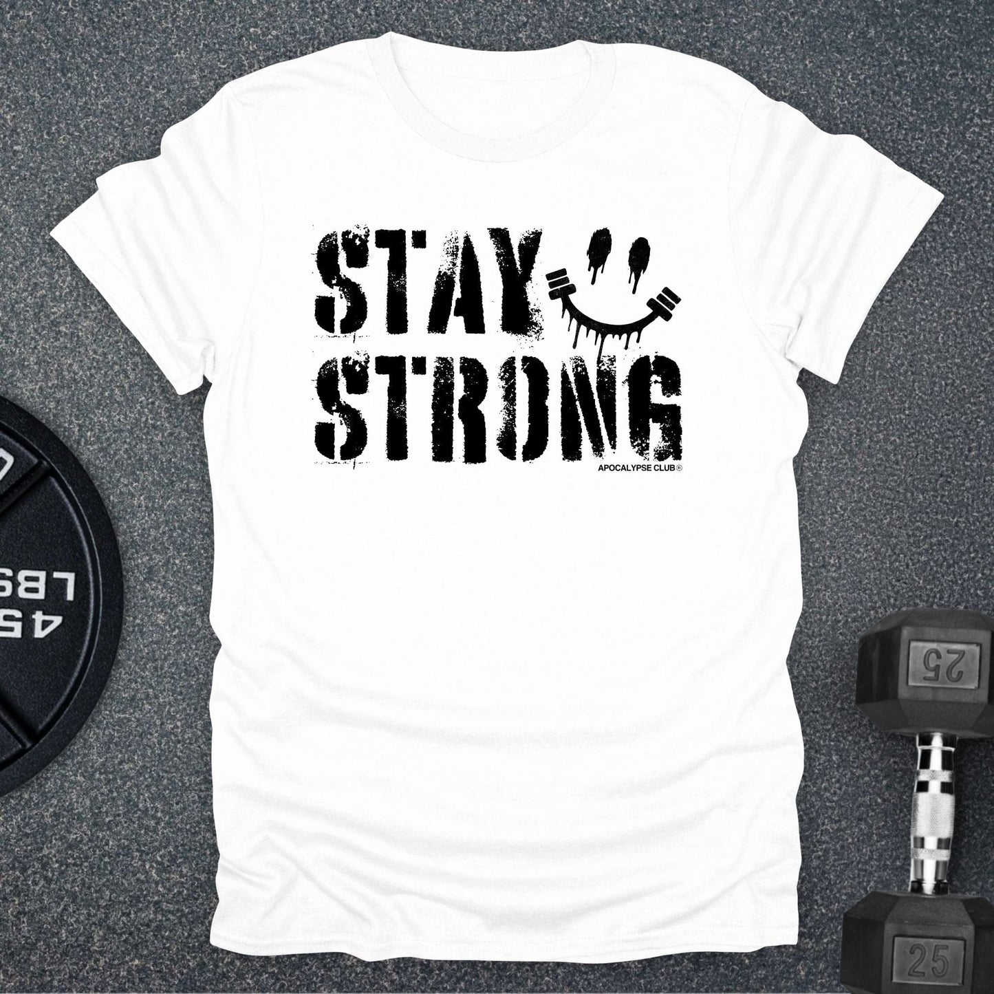 Stay Strong T-Shirt