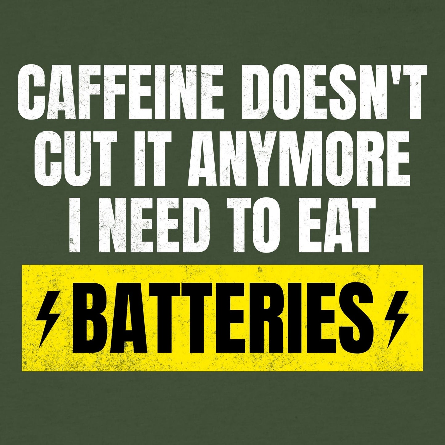 Batteries T-Shirt