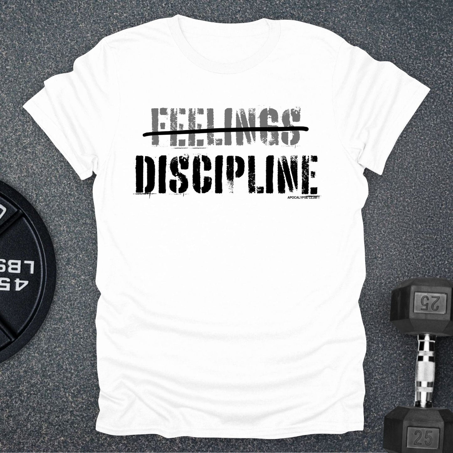 Discipline Not Feelings T-Shirt