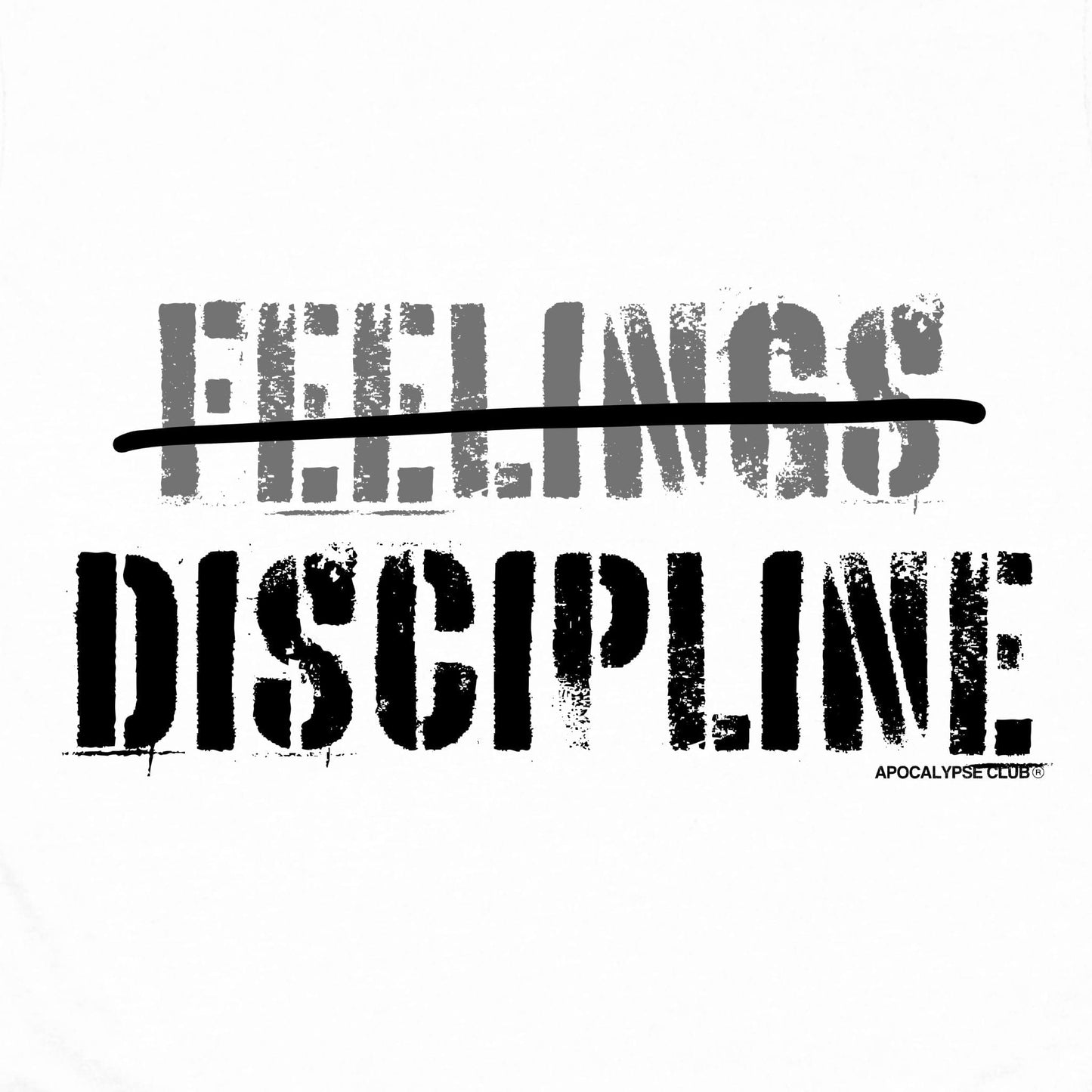 Discipline Not Feelings T-Shirt