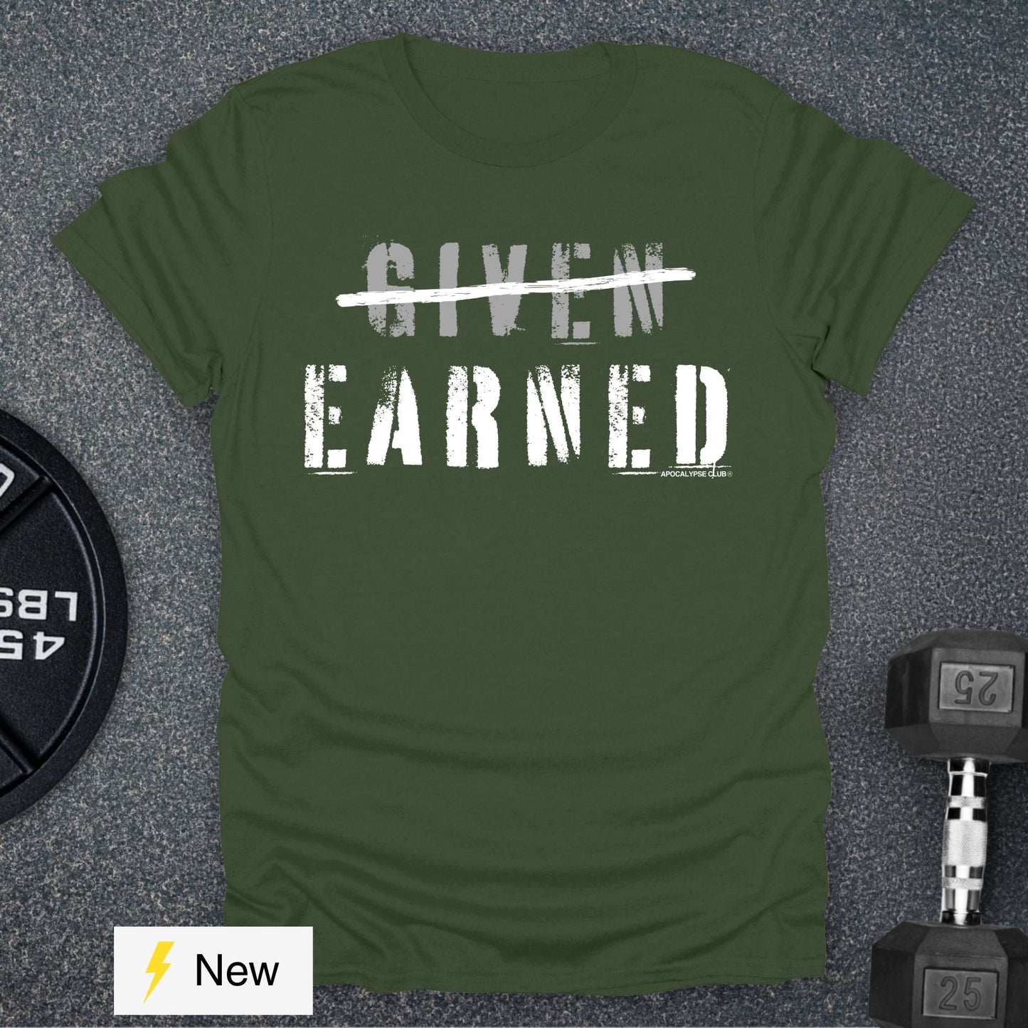 Earned Not Given T-Shirt
