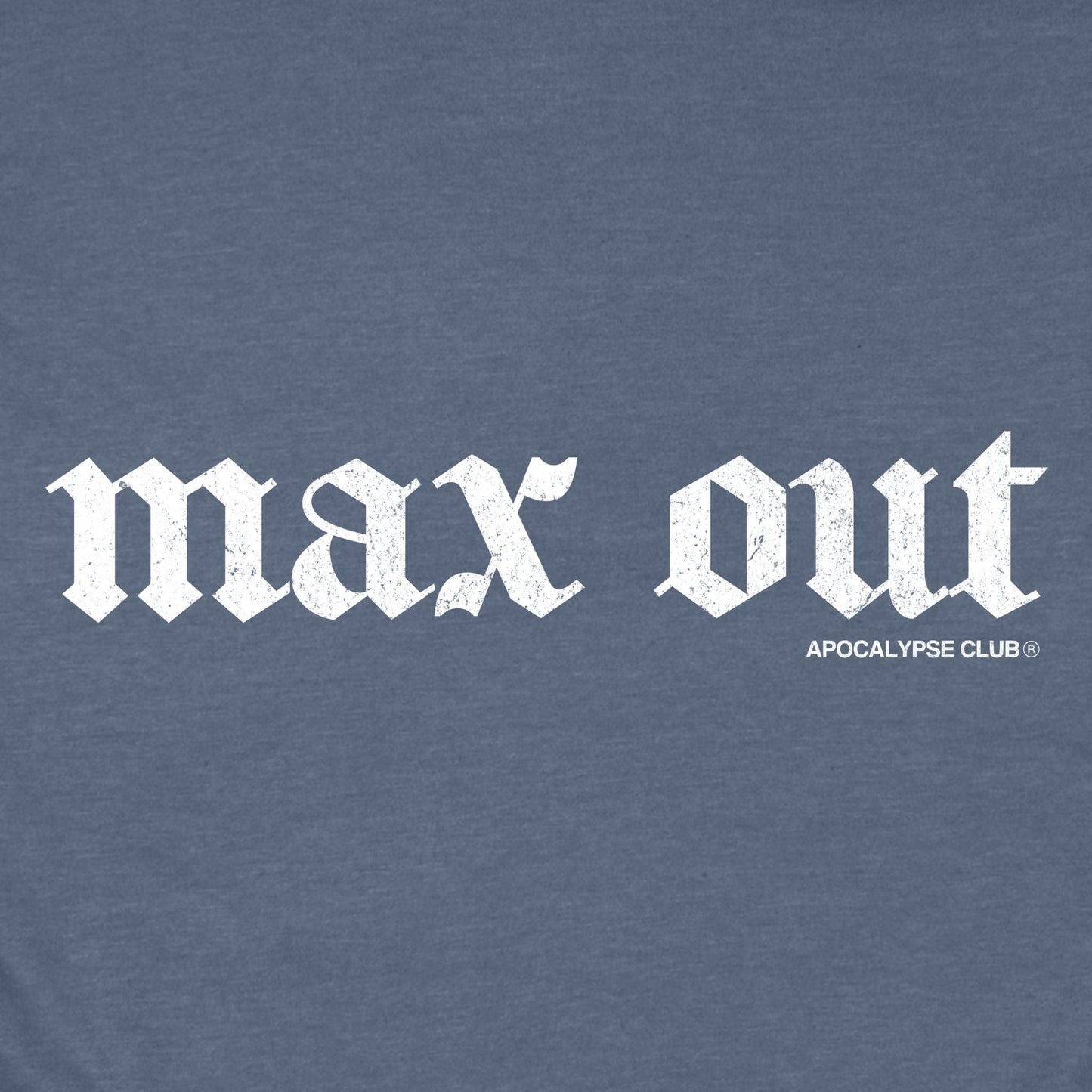 Max Out T-Shirt