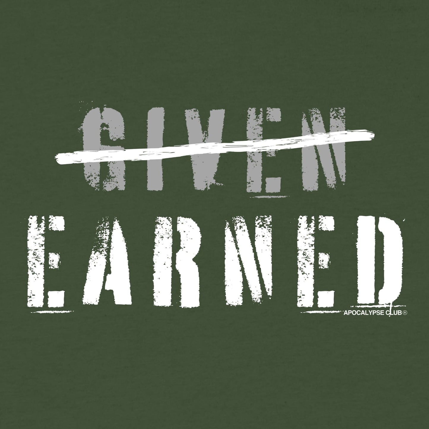 Earned Not Given T-Shirt