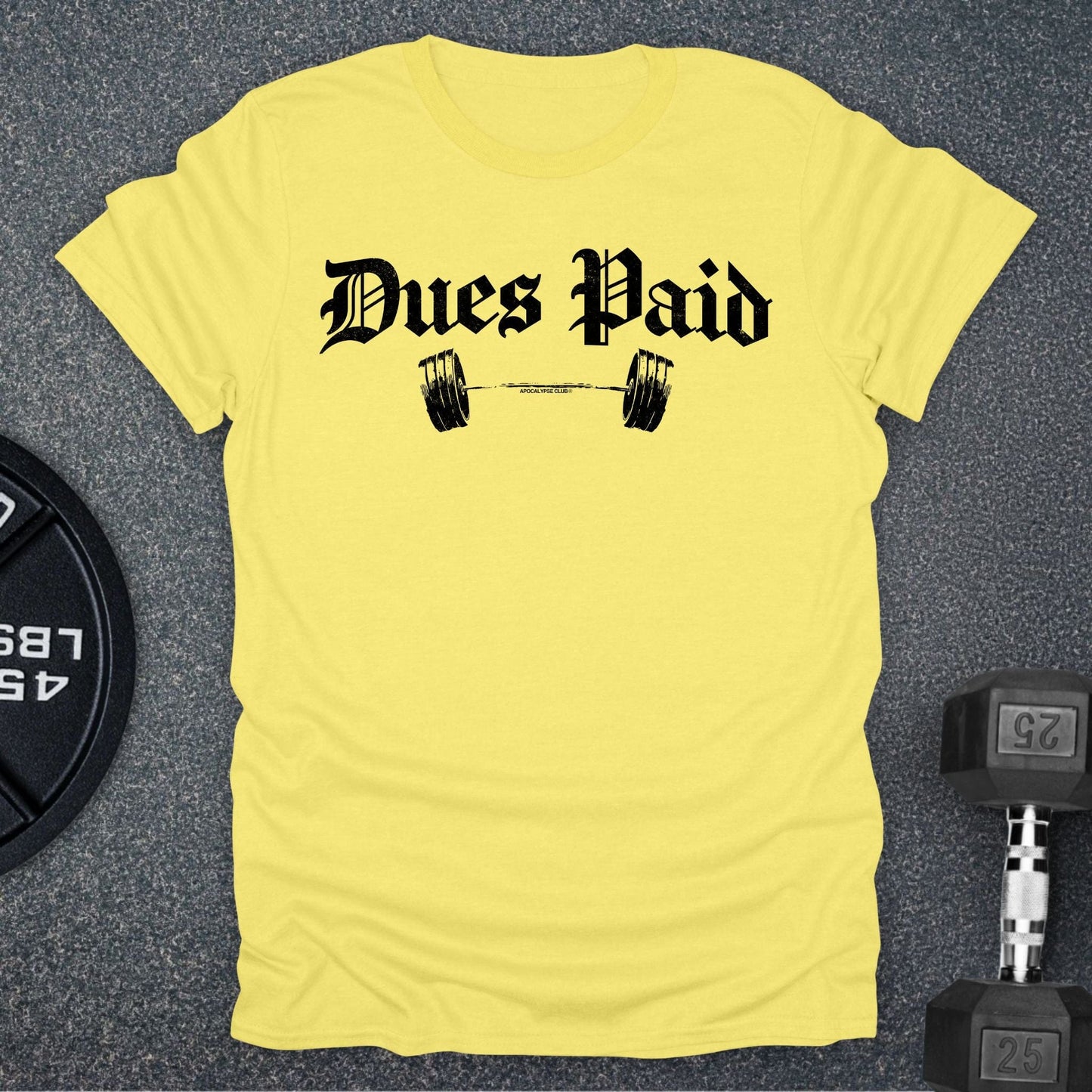 Dues Paid T-Shirt