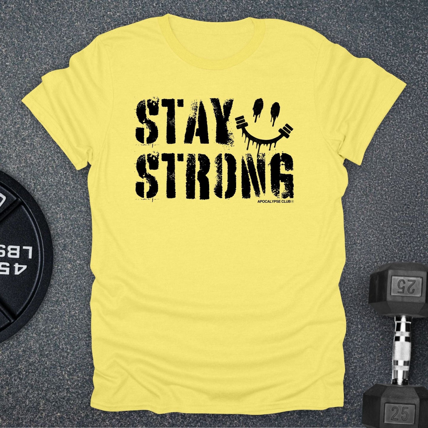 Stay Strong T-Shirt