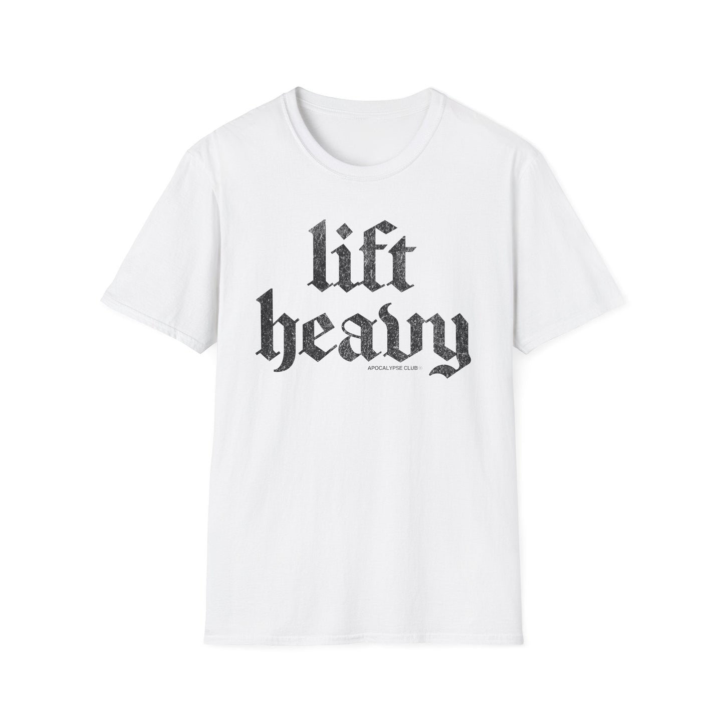 Lift Heavy T-Shirt