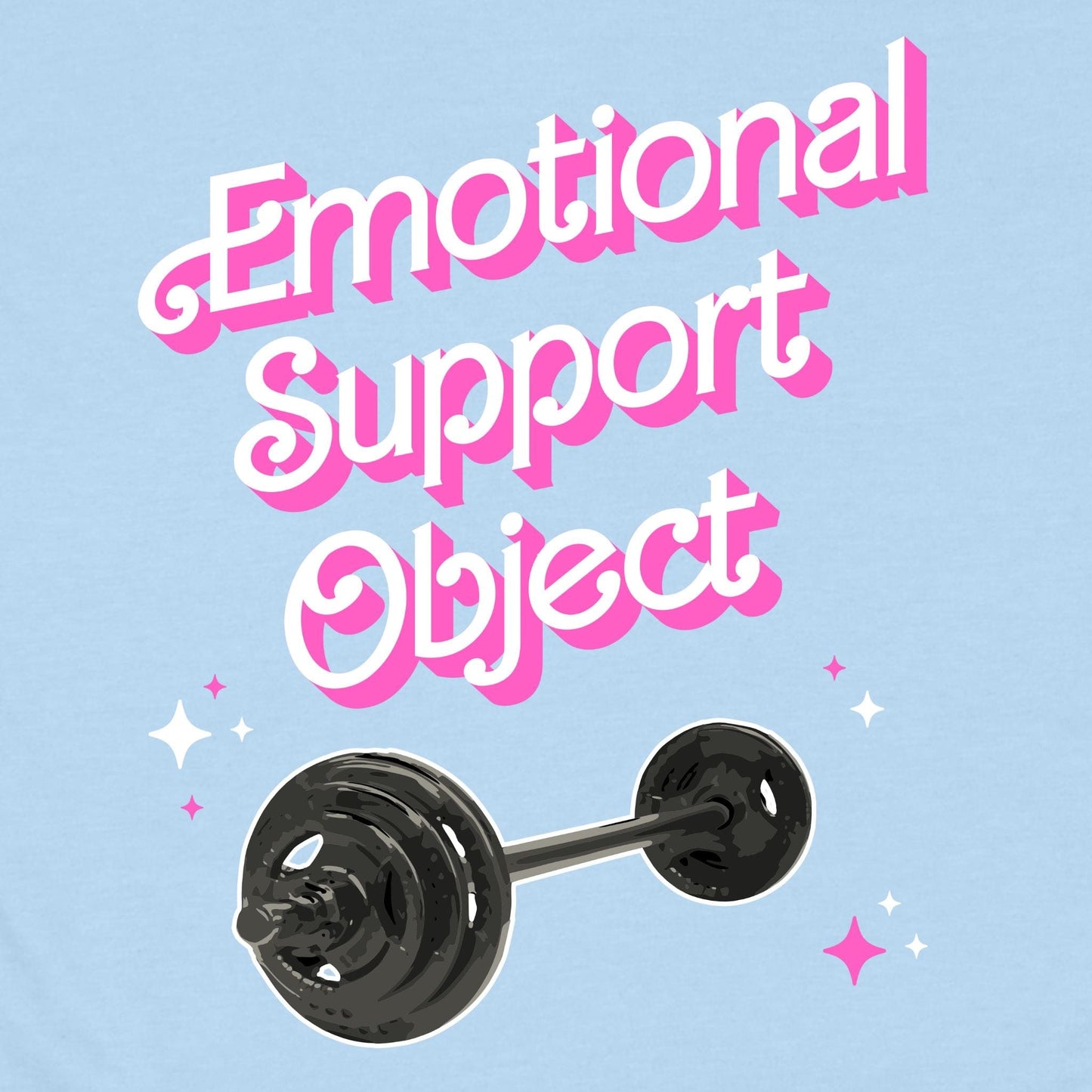Emotional Support Object T-Shirt