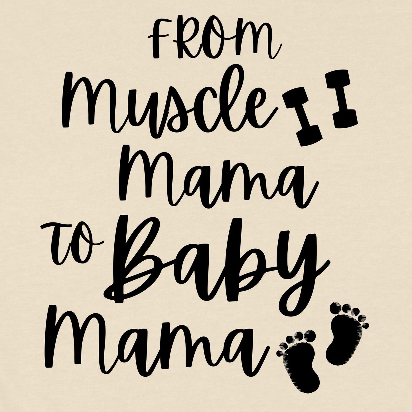 Baby Mama T-Shirt