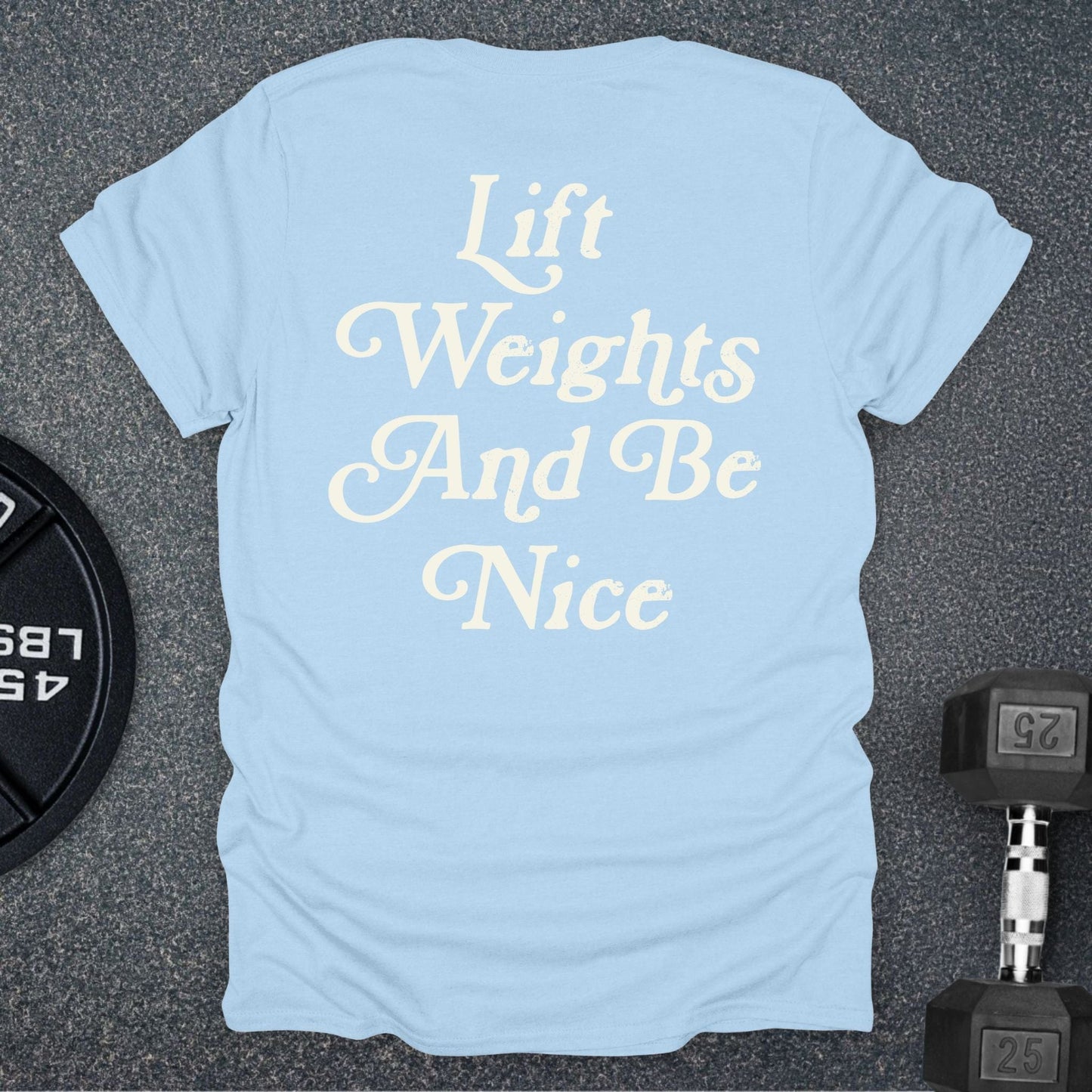 Be Nice T-Shirt