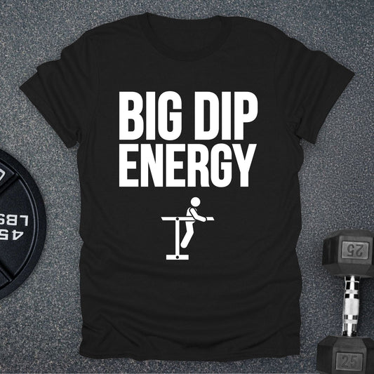 Big Dip Energy T-Shirt