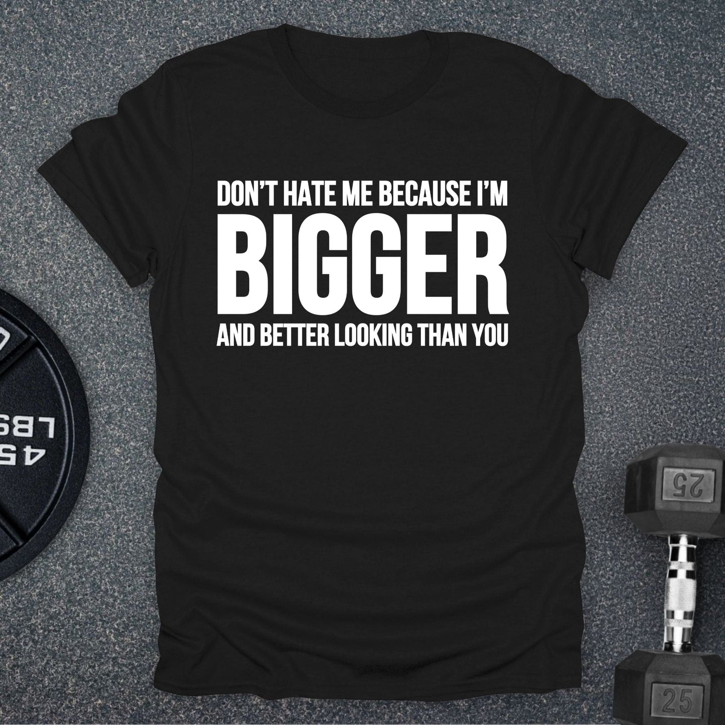 Bigger T-Shirt