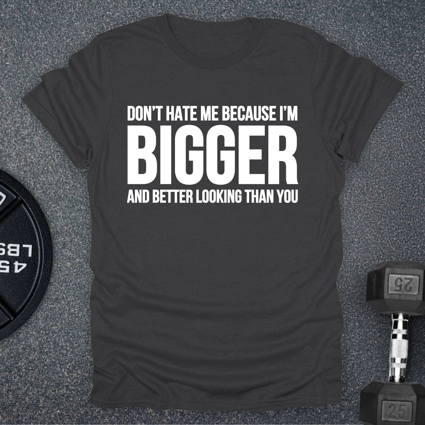 Bigger T-Shirt
