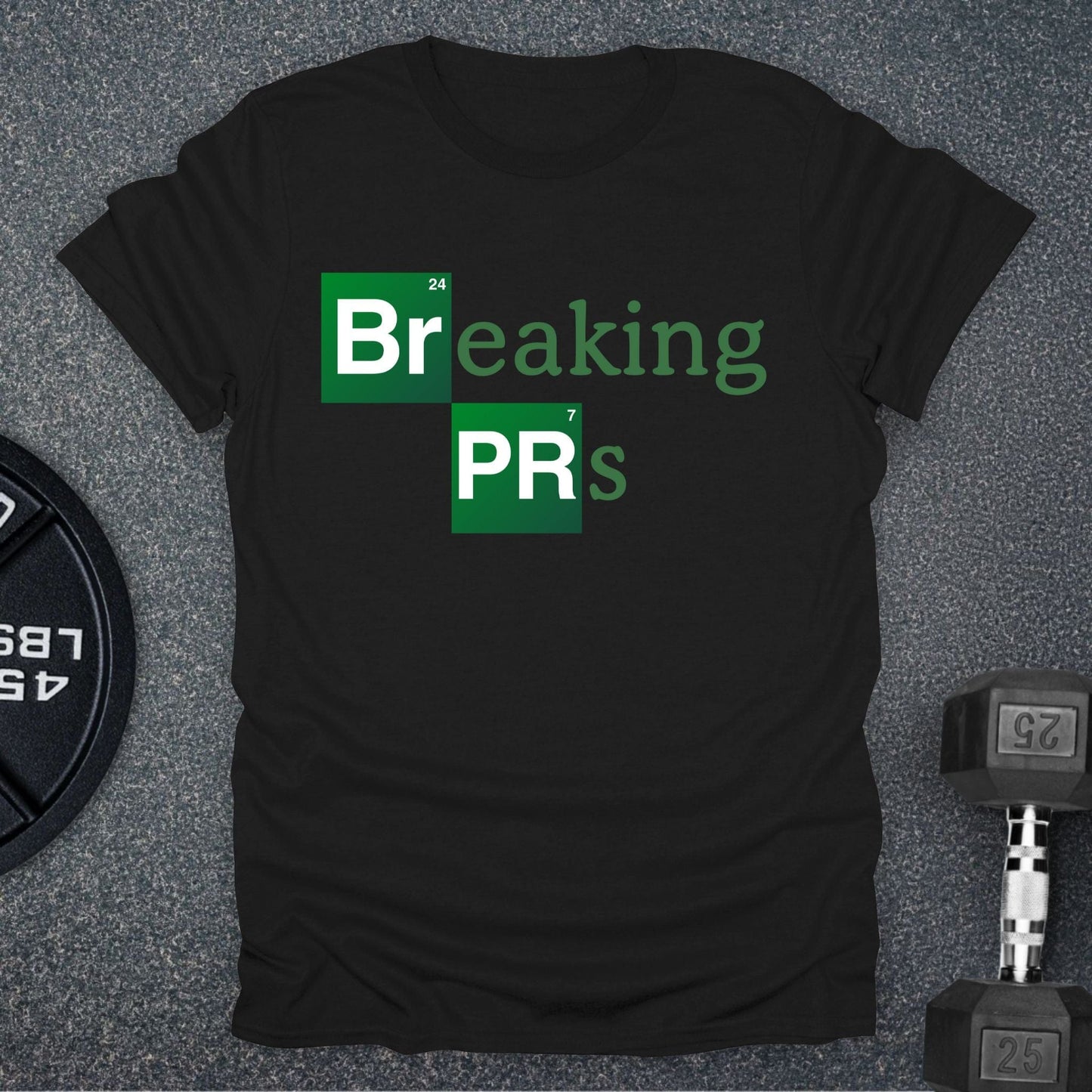 Breaking PRs T-Shirt
