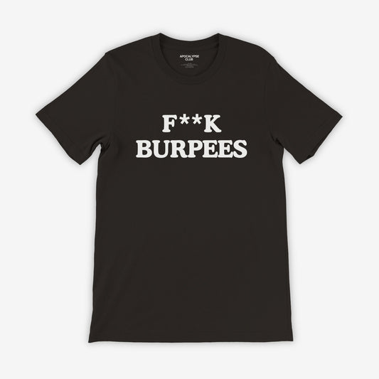 Apocalypse Club Burpees T-Shirt