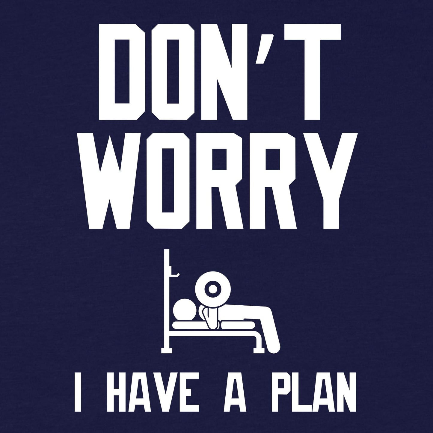 Don't Worry T-Shirt