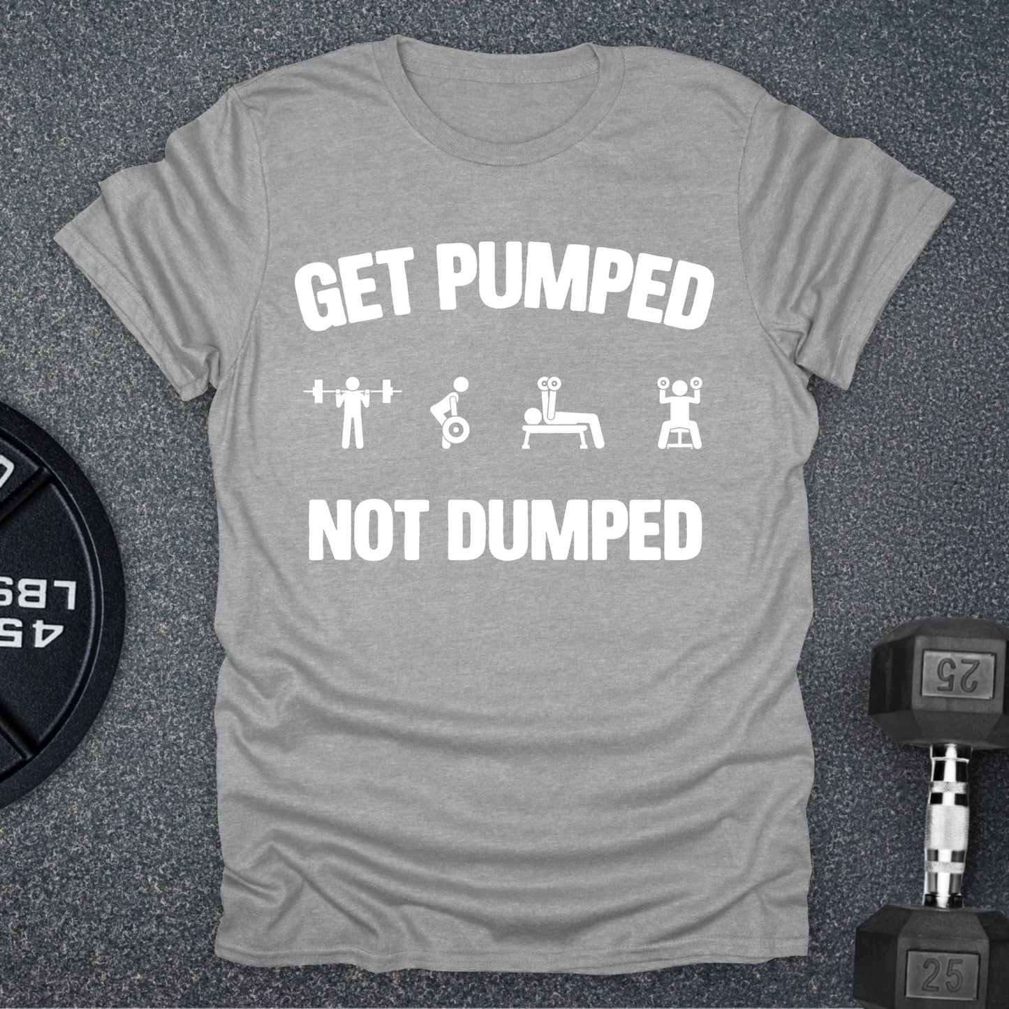 Get Pumped T-Shirt