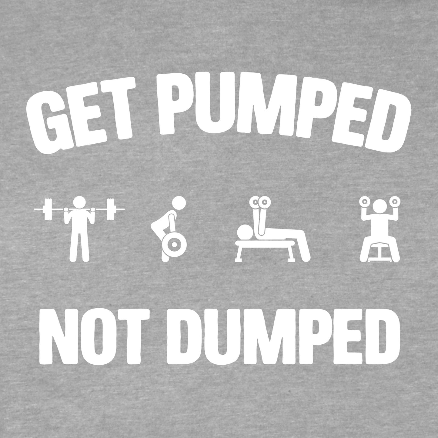 Get Pumped T-Shirt