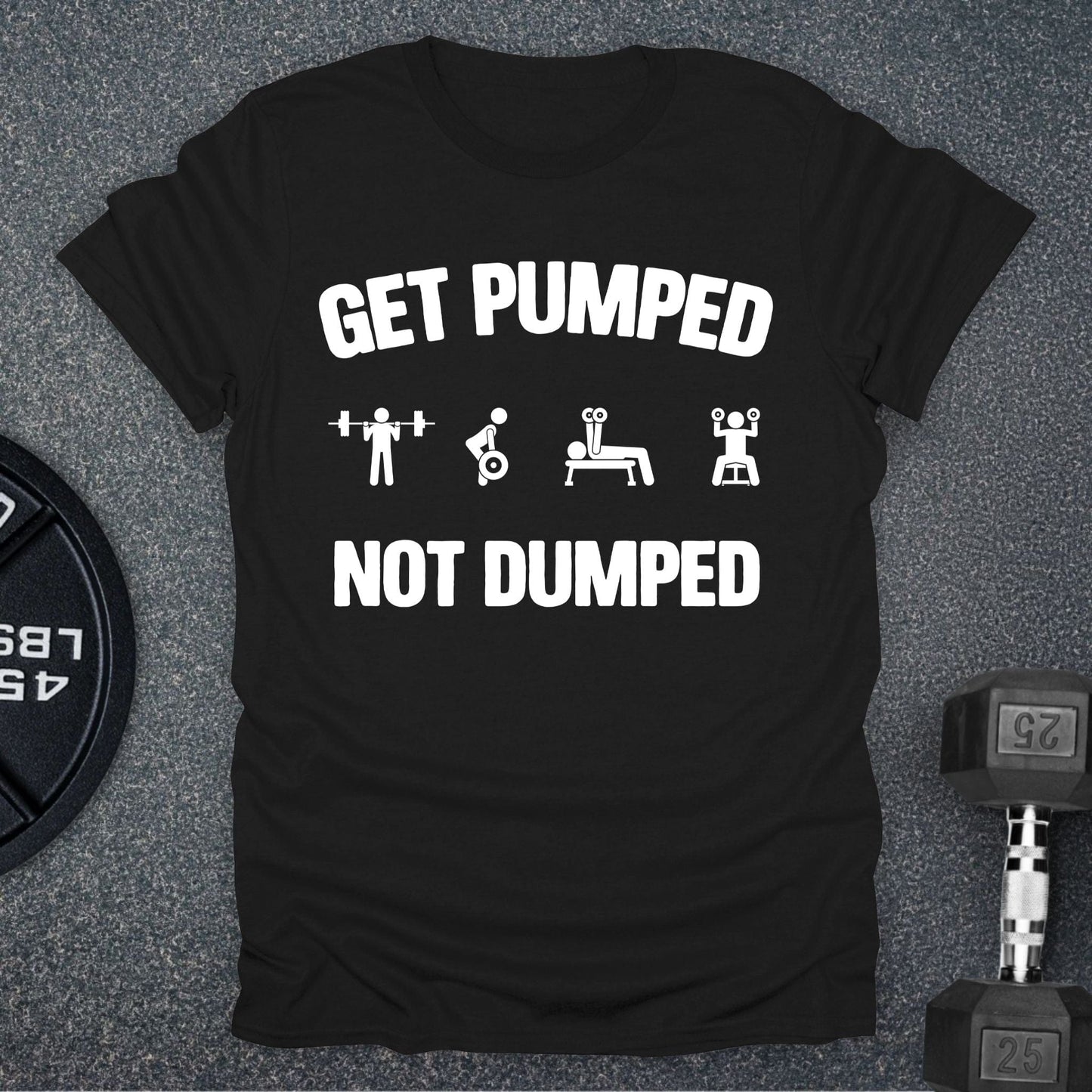 Get Pumped T-Shirt