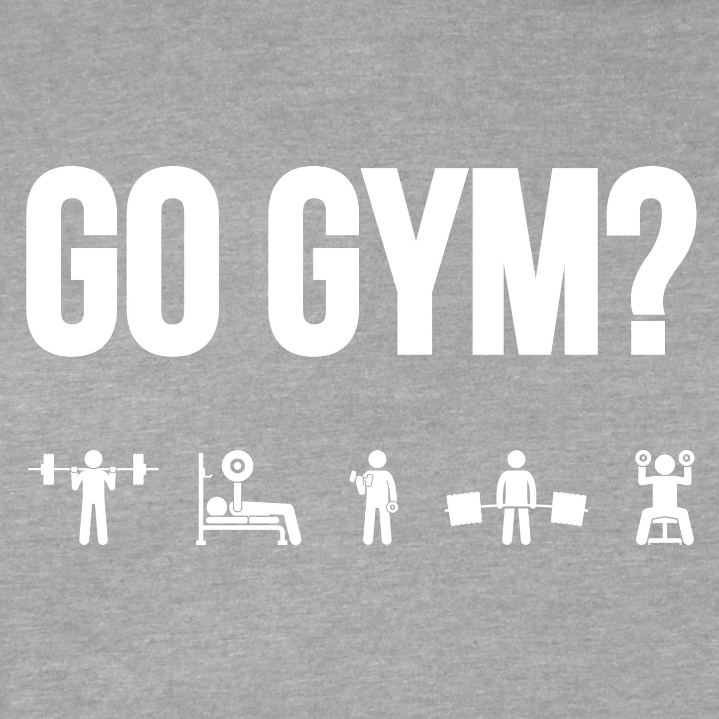 Go Gym T-Shirt