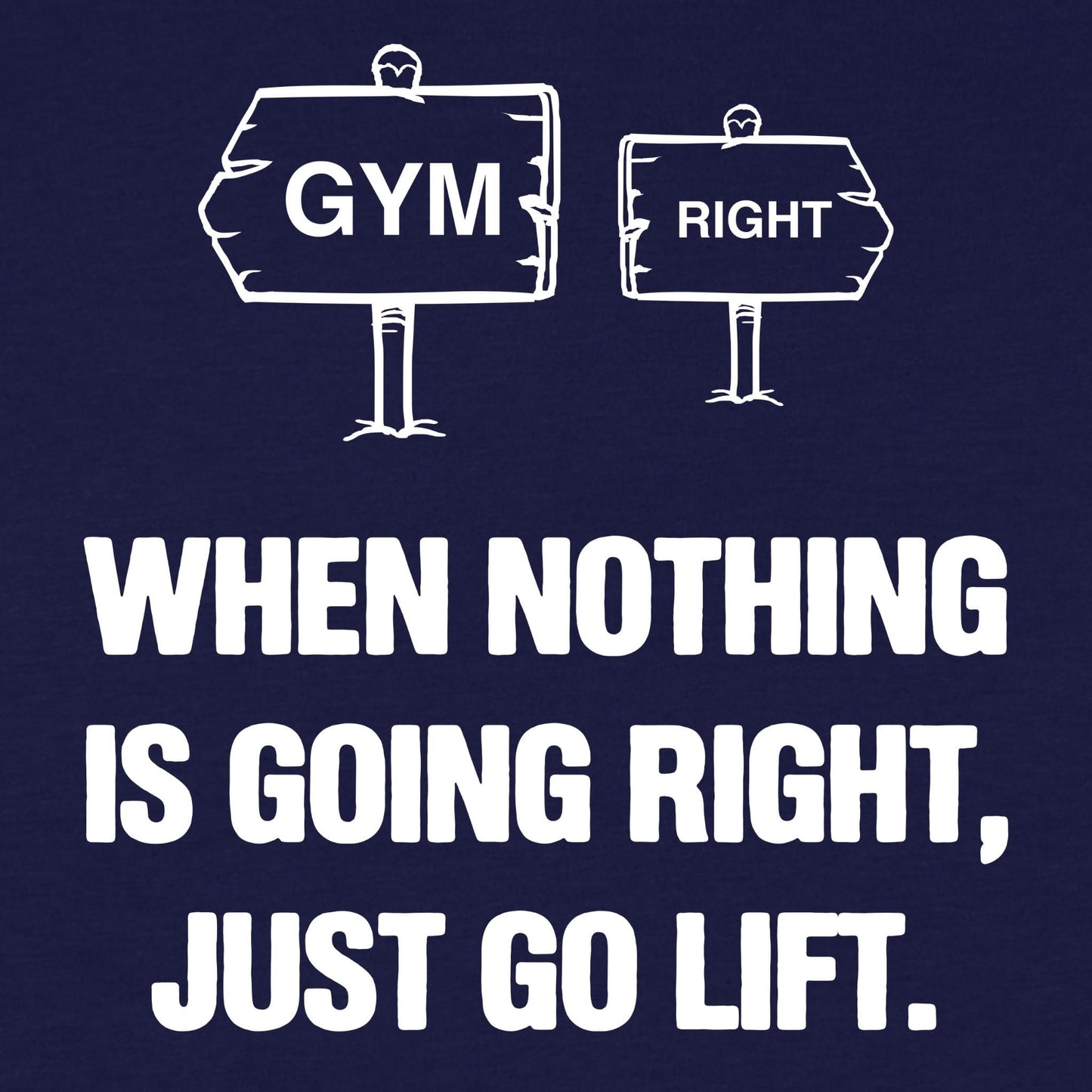 Go Lift T-Shirt