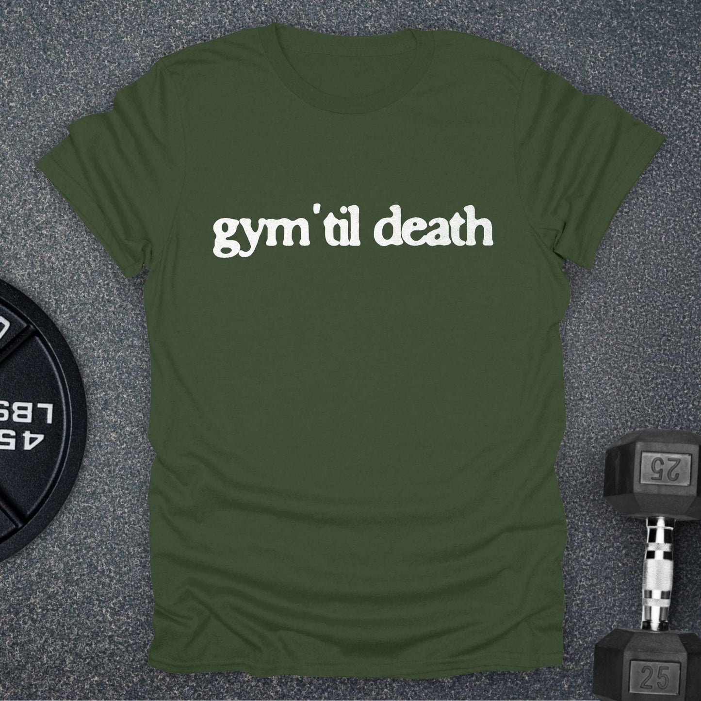 Gym 'Til Death T-Shirt