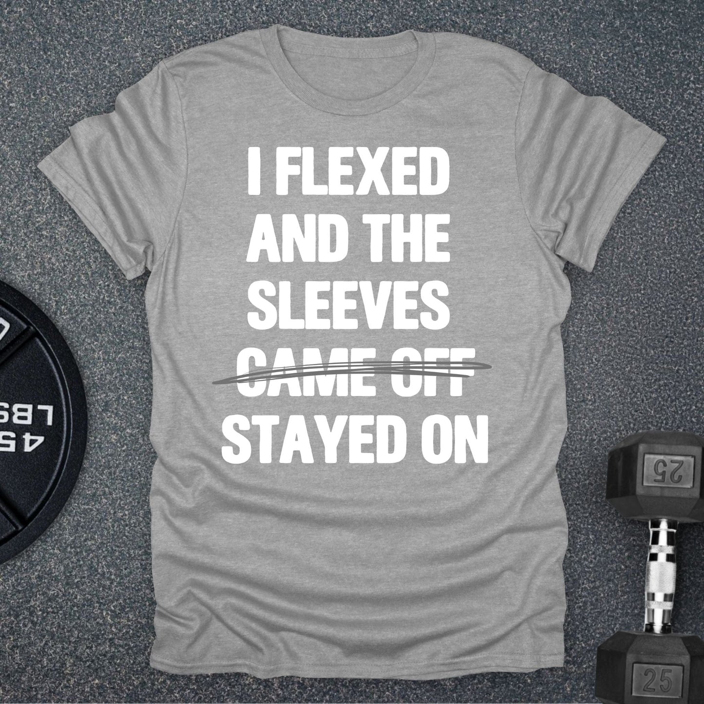 I Flexed T-Shirt